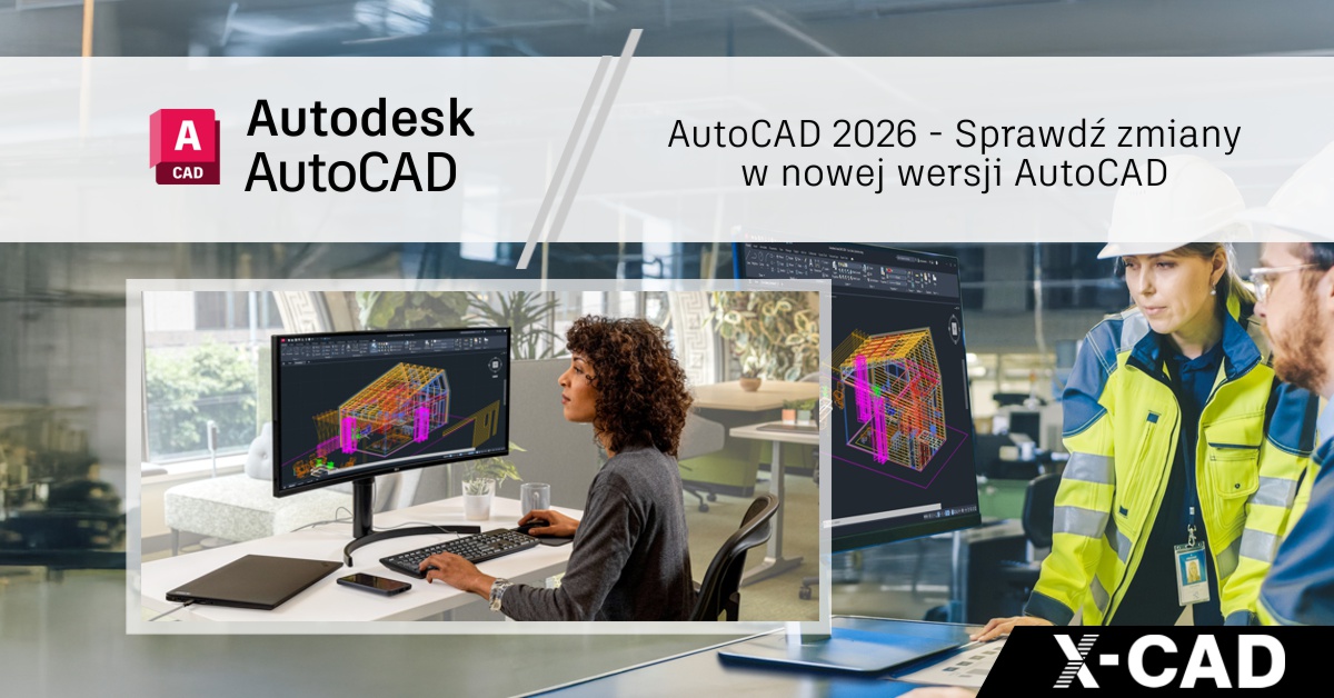 AutoCAD 2026 – Sprawdź zmiany w nowej wersji AutoCAD – Including Specialized Toolsets AutoCAD 2026 – Sprawdź zmiany w nowej wersji AutoCAD – Including Specialized Toolsets