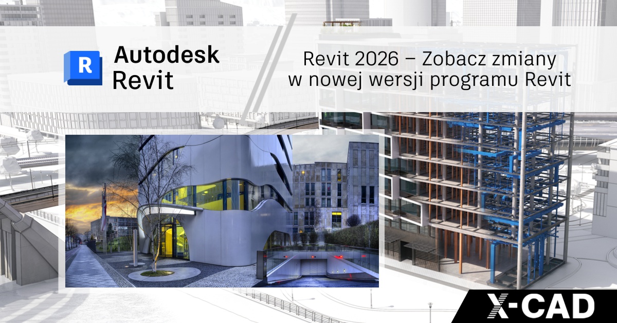 Revit 2026 – Zobacz zmiany w nowej wersji programu Revit Revit 2026 – Zobacz zmiany w nowej wersji programu Revit